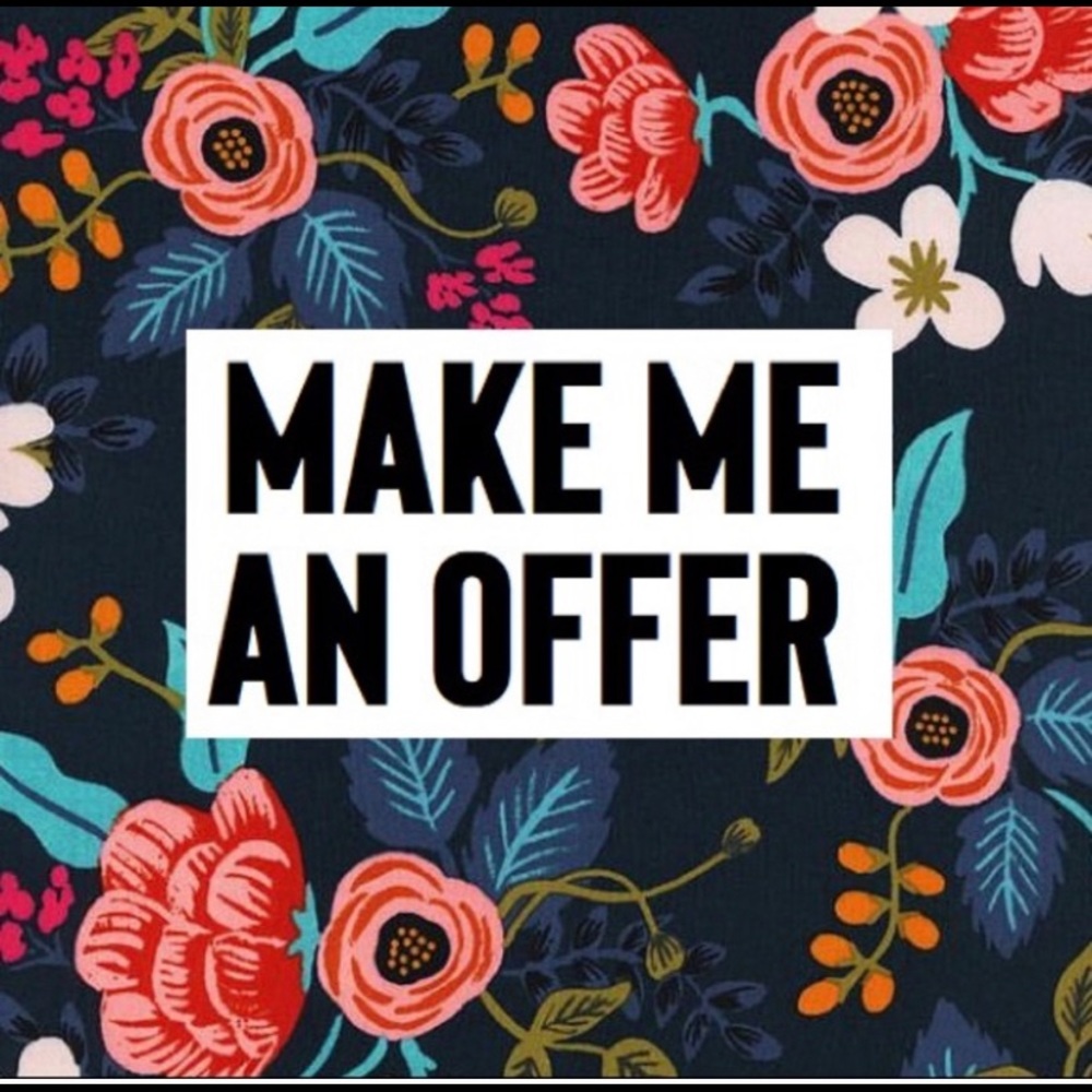 Make me a reasonable offer!!